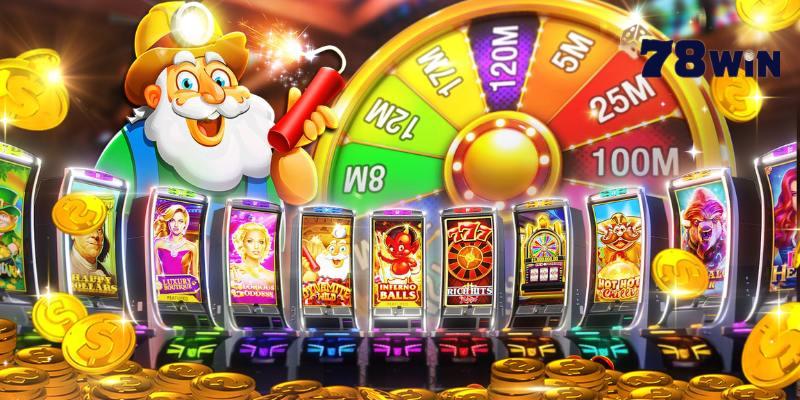 Tìm hiểu đôi nét về sảnh slot game 78WIN